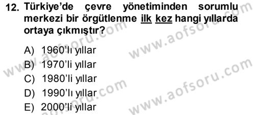 Çevre Sosyolojisi Dersi 2013 - 2014 Yılı Tek Ders Sınavı 12. Soru