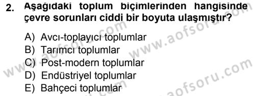 Çevre Sosyolojisi Dersi 2013 - 2014 Yılı Tek Ders Sınav Soruları 2. Soru