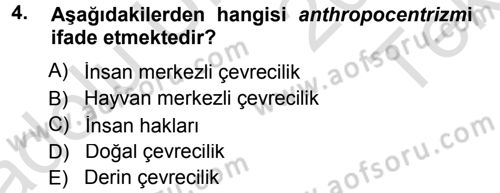Çevre Sosyolojisi Dersi 2013 - 2014 Yılı Tek Ders Sınav Soruları 4. Soru