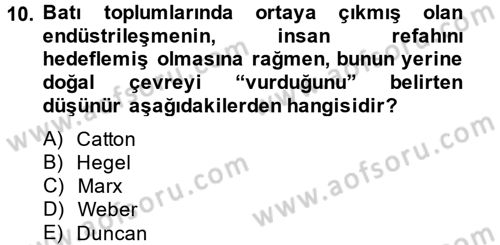 Çevre Sosyolojisi Dersi Ara Sınavı Deneme Sınav Soruları 10. Soru