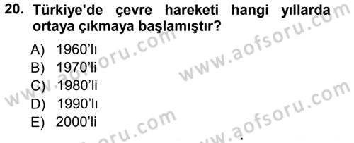Çevre Sosyolojisi Dersi Ara Sınavı Deneme Sınav Soruları 20. Soru