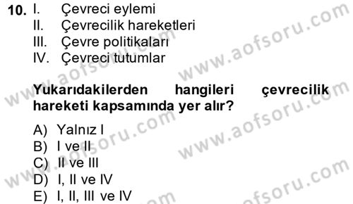 Çevre Sosyolojisi Dersi 2014 - 2015 Yılı (Final) Dönem Sonu Sınavı 10. Soru