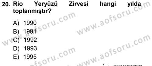 Çevre Sosyolojisi Dersi 2014 - 2015 Yılı (Final) Dönem Sonu Sınav Soruları 20. Soru