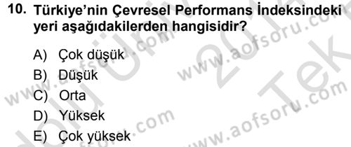 Çevre Sosyolojisi Dersi 2014 - 2015 Yılı Tek Ders Sınav Soruları 10. Soru