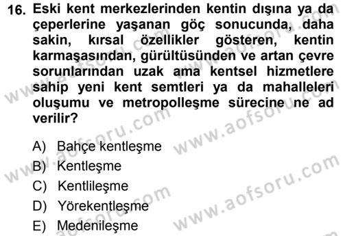 Çevre Sosyolojisi Dersi 2014 - 2015 Yılı Tek Ders Sınav Soruları 16. Soru