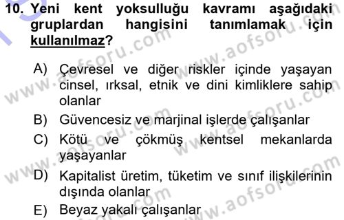 Çevre Sosyolojisi Dersi 2015 - 2016 Yılı (Final) Dönem Sonu Sınav Soruları 10. Soru