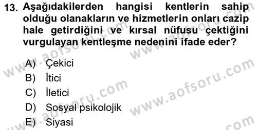 Çevre Sosyolojisi Dersi 2015 - 2016 Yılı (Final) Dönem Sonu Sınav Soruları 13. Soru