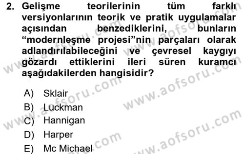 Çevre Sosyolojisi Dersi 2015 - 2016 Yılı (Final) Dönem Sonu Sınav Soruları 2. Soru