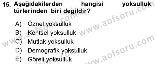 Çevre Sosyolojisi Dersi 2015 - 2016 Yılı Tek Ders Sınav Soruları 15. Soru