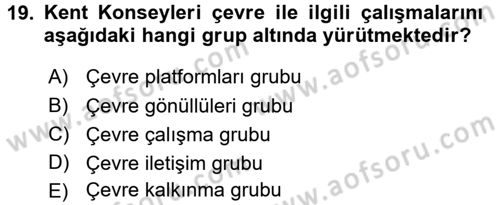 Çevre Sosyolojisi Dersi 2015 - 2016 Yılı Tek Ders Sınav Soruları 19. Soru