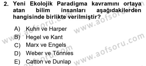 Çevre Sosyolojisi Dersi 2016 - 2017 Yılı 3 Ders Sınav Soruları 2. Soru