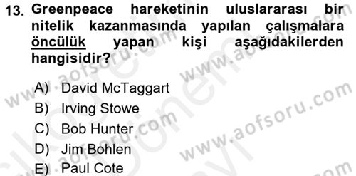 Çevre Sosyolojisi Dersi 2016 - 2017 Yılı (Final) Dönem Sonu Sınav Soruları 13. Soru