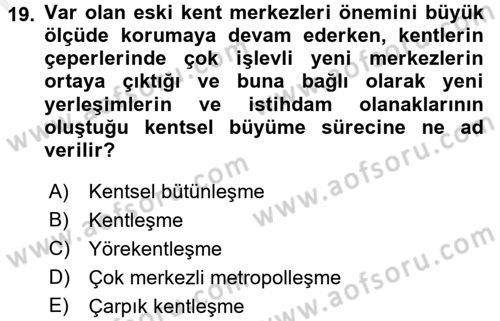 Çevre Sosyolojisi Dersi 2016 - 2017 Yılı (Final) Dönem Sonu Sınav Soruları 19. Soru