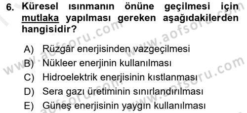 Çevre Sosyolojisi Dersi 2016 - 2017 Yılı (Final) Dönem Sonu Sınav Soruları 6. Soru