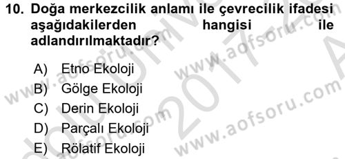 Çevre Sosyolojisi Dersi 2017 - 2018 Yılı (Vize) Ara Sınav Soruları 10. Soru