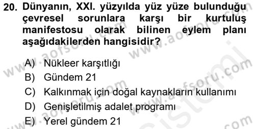 Çevre Sosyolojisi Dersi 2017 - 2018 Yılı (Final) Dönem Sonu Sınavı 20. Soru