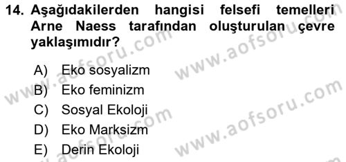 Çevre Sosyolojisi Dersi 2019 - 2020 Yılı Yaz Okulu Sınavı 14. Soru