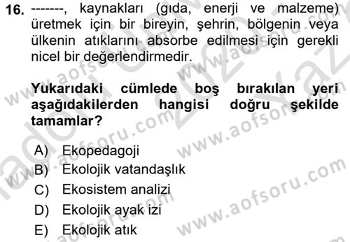 Çevre Sosyolojisi Dersi 2019 - 2020 Yılı Yaz Okulu Sınavı 16. Soru