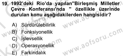 Çevre Sosyolojisi Dersi 2019 - 2020 Yılı Yaz Okulu Sınavı 19. Soru