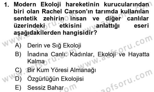 Çevre Sosyolojisi Dersi 2021 - 2022 Yılı (Final) Dönem Sonu Sınav Soruları 1. Soru