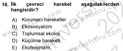 Çevre Sosyolojisi Dersi 2021 - 2022 Yılı Yaz Okulu Sınavı 16. Soru