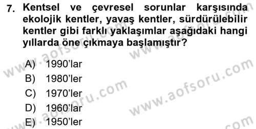 Çevre Sosyolojisi Dersi 2021 - 2022 Yılı Yaz Okulu Sınavı 7. Soru