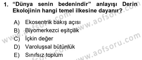 Çevre Sosyolojisi Dersi Ara Sınavı Deneme Sınav Soruları 1. Soru