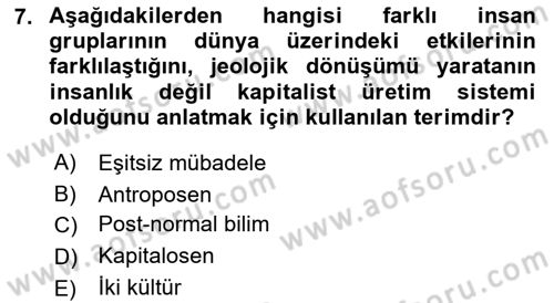 Çevre Sosyolojisi Dersi Ara Sınavı Deneme Sınav Soruları 7. Soru