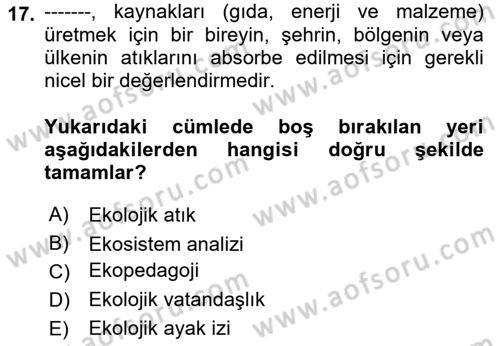 Çevre Sosyolojisi Dersi 2022 - 2023 Yılı Yaz Okulu Sınavı 17. Soru