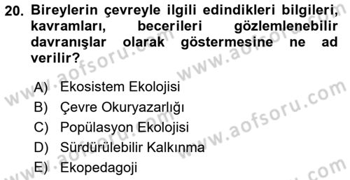 Çevre Sosyolojisi Dersi 2022 - 2023 Yılı Yaz Okulu Sınavı 20. Soru