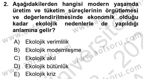 Çevre Sosyolojisi Dersi 2023 - 2024 Yılı (Vize) Ara Sınav Soruları 2. Soru
