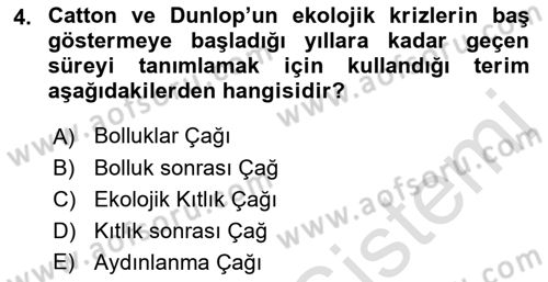 Çevre Sosyolojisi Dersi 2023 - 2024 Yılı (Vize) Ara Sınav Soruları 4. Soru