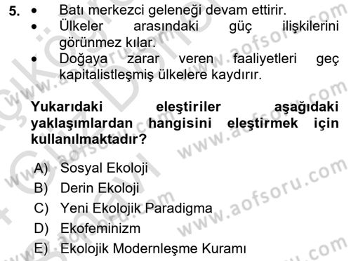 Çevre Sosyolojisi Dersi 2023 - 2024 Yılı (Vize) Ara Sınav Soruları 5. Soru