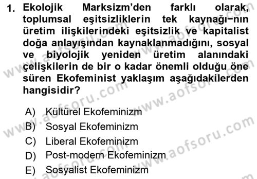 Çevre Sosyolojisi Dersi 2023 - 2024 Yılı (Final) Dönem Sonu Sınav Soruları 1. Soru