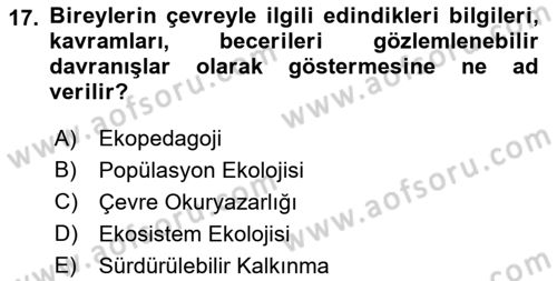 Çevre Sosyolojisi Dersi 2023 - 2024 Yılı (Final) Dönem Sonu Sınav Soruları 17. Soru