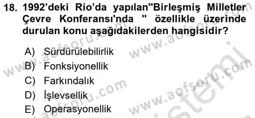 Çevre Sosyolojisi Dersi 2023 - 2024 Yılı (Final) Dönem Sonu Sınav Soruları 18. Soru