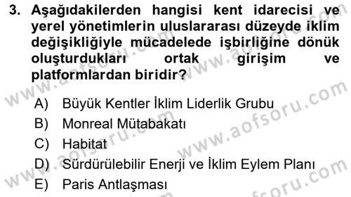 Çevre Sosyolojisi Dersi 2023 - 2024 Yılı (Final) Dönem Sonu Sınav Soruları 3. Soru