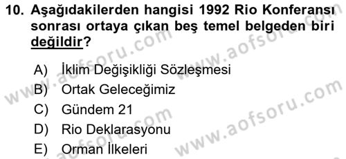 Çevre Sosyolojisi Dersi 2023 - 2024 Yılı Yaz Okulu Sınav Soruları 10. Soru