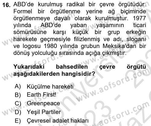 Çevre Sosyolojisi Dersi 2023 - 2024 Yılı Yaz Okulu Sınav Soruları 16. Soru