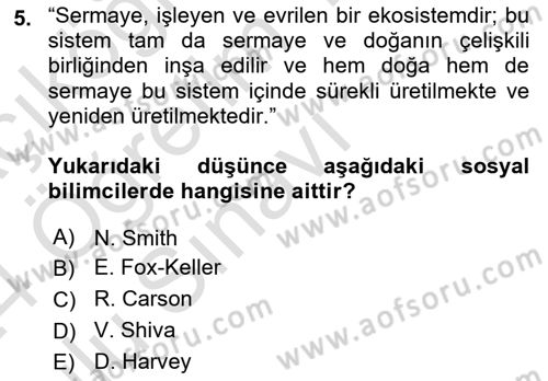 Çevre Sosyolojisi Dersi 2023 - 2024 Yılı Yaz Okulu Sınav Soruları 5. Soru