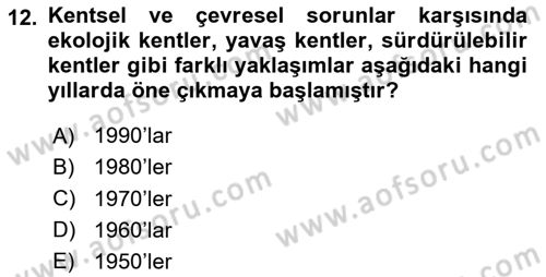 Çevre Sosyolojisi Dersi 2024 - 2025 Yılı (Vize) Ara Sınav Soruları 12. Soru