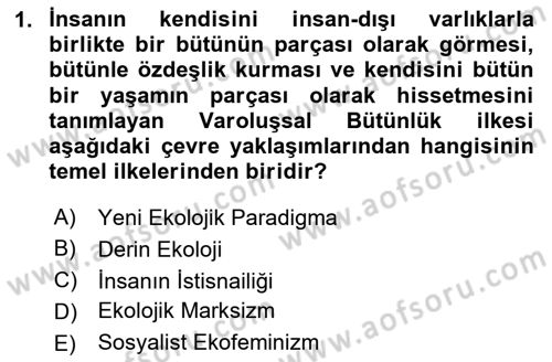 Çevre Sosyolojisi Dersi 2024 - 2025 Yılı Yaz Okulu Sınav Soruları 1. Soru