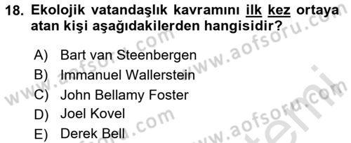 Çevre Sosyolojisi Dersi 2024 - 2025 Yılı Yaz Okulu Sınav Soruları 18. Soru