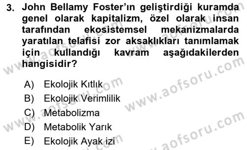 Çevre Sosyolojisi Dersi 2024 - 2025 Yılı Yaz Okulu Sınav Soruları 3. Soru