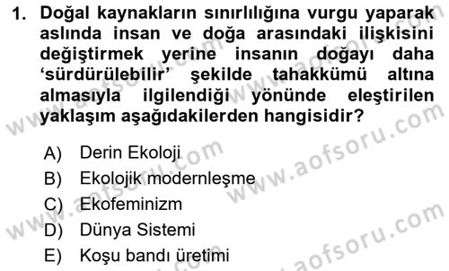 Çevre Sosyolojisi Dersi 2025 - 2026 Yılı (Vize) Ara Sınav Soruları 1. Soru