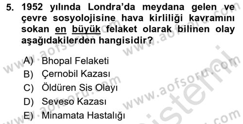 Çevre Sosyolojisi Dersi 2025 - 2026 Yılı (Vize) Ara Sınav Soruları 5. Soru