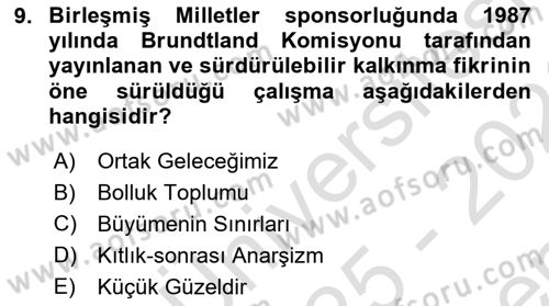 Çevre Sosyolojisi Dersi 2025 - 2026 Yılı (Final) Dönem Sonu Sınav Soruları 9. Soru