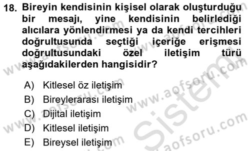 Sosyal Medya Sosyolojisi Dersi 2021 - 2022 Yılı (Vize) Ara Sınav Soruları 18. Soru