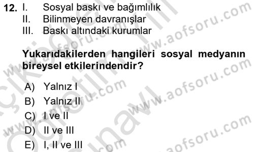 Sosyal Medya Sosyolojisi Dersi 2021 - 2022 Yılı Yaz Okulu Sınav Soruları 12. Soru