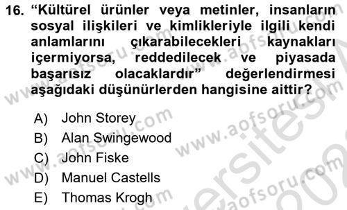 Sosyal Medya Sosyolojisi Dersi 2021 - 2022 Yılı Yaz Okulu Sınav Soruları 16. Soru